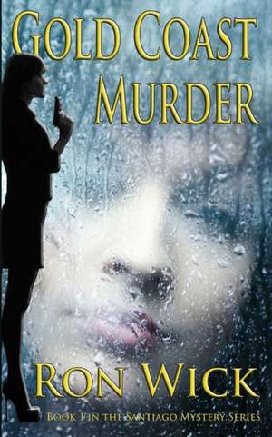 Gold Coast Murder de Ron Wick