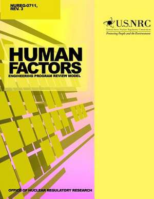 Human Factors Engineering Program Review Model de U. S. Nuclear Regulatory Commission