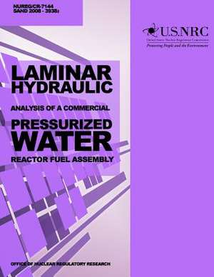 Laminar Hydraulic Analysis of a Commercial Pressurized Water Reactor Fuel Assembly de U. S. Nuclear Regulatory Commission