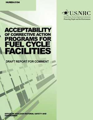 Acceptability of Corrective Action Programs for Fuel Cycle Facilities de U. S. Nuclear Regulatory Commission