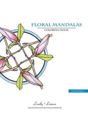 Floral Mandalas de Paula Parrish