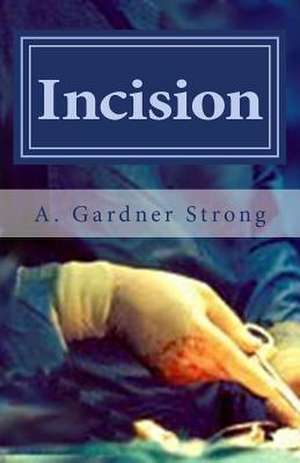 Incision de A. Gardner Strong