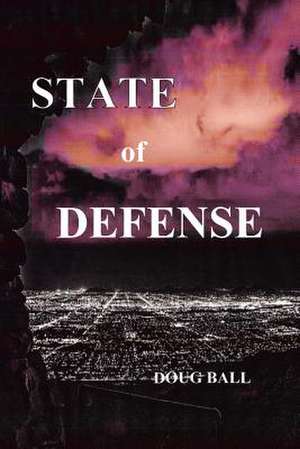 State of Defense de Doug Ball