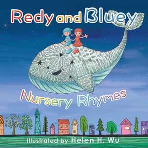 Redy and Bluey de Helen H. Wu