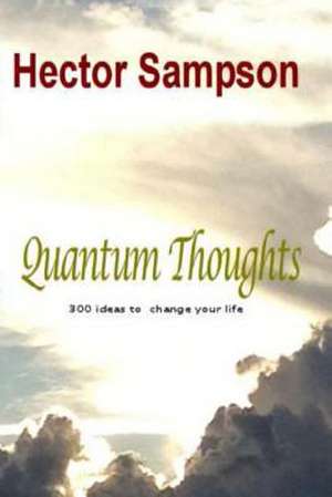 Quantum Thoughts de Hector Sampson