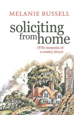 Soliciting from Home de Melanie Russell