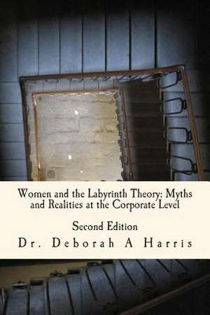 Women and the Labyrinth Theory de Dr Deborah a. Harris DM