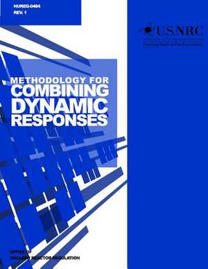 Methodology for Combining Dynamic Responses de U. S. Nuclear Regulatory Commission