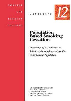 Population Based Smoking Cessation de U. S. Department of Heal Human Services