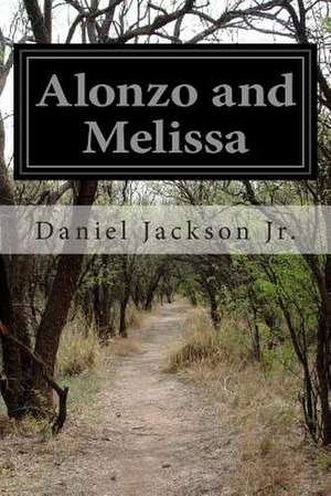 Alonzo and Melissa de Daniel Jackson