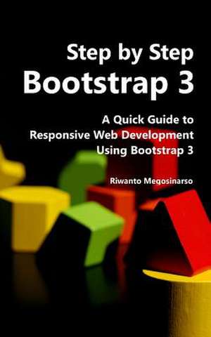 Step by Step Bootstrap 3 de Riwanto Megosinarso