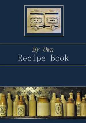 My Own Recipe Book de Lee Stone