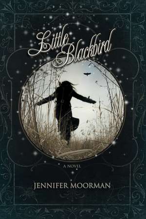 Little Blackbird de Jennifer Moorman