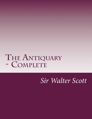 The Antiquary - Complete de Walter Scott