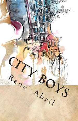 City Boys de Rene' Abril