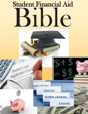 Student Financial Aid Bible de U S Department of Education