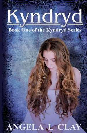 Kyndryd de Angela L. Clay