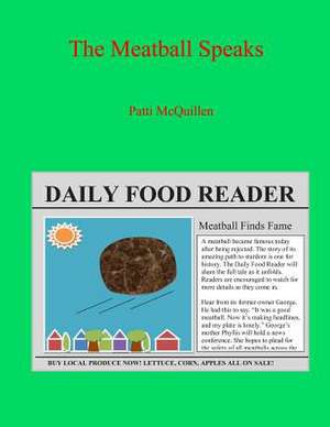 The Meatball Speaks de Patti McQuillen