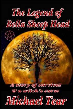 The Legend of Bella Sheep Head de Michael Tear