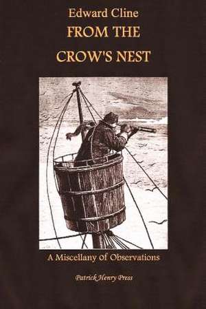 From the Crow's Nest de Edward Cline