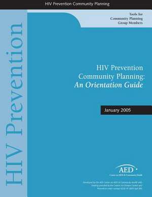 HIV Prevention Community Planning de Centers for Disease Cont And Prevention