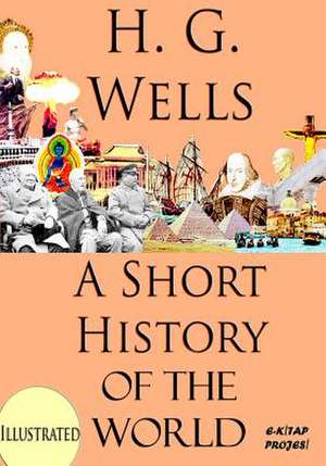 A Short History of the World de Herbert George Wells