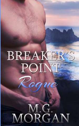 Breaker's Point Rogue de M. G. Morgan