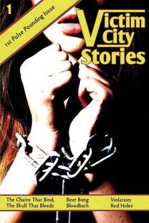 Victim City Stories Issue 1 de Dale Hammond