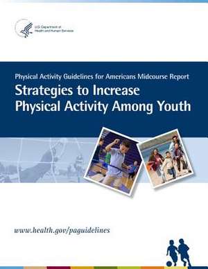 Physical Activity Guidelines for American Midcourse Report de Services, U. S. Department of Health and