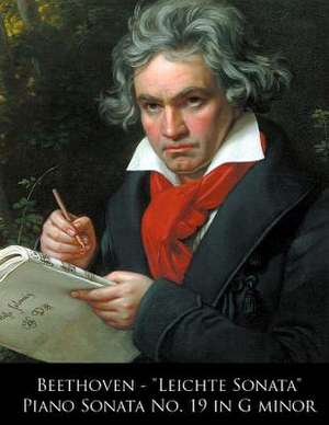 Beethoven - Leichte Sonata Piano Sonata No. 19 in G Minor de Ludwig Van Beethoven