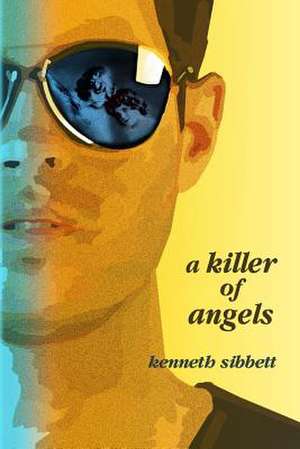 A Killer of Angels de MR Kenneth L. Sibbett