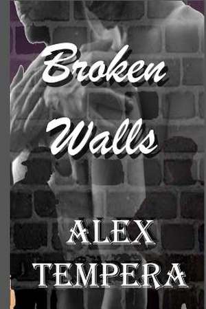 Broken Walls de Alex Tempera