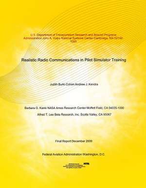 Realistic Radio Communications in Pilot Simulator Training de U. S. Department of Transportation