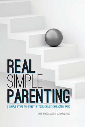 Real Simple Parenting de Janis Hanson