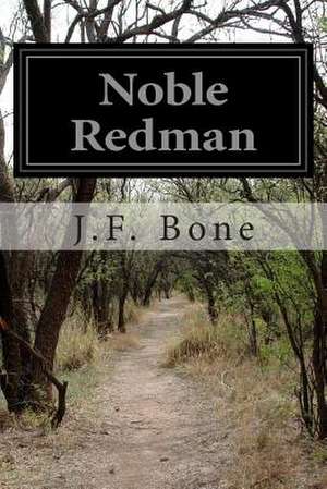 Noble Redman de J. F. Bone