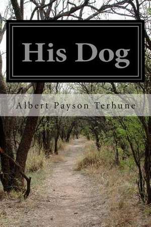 His Dog de Albert Payson Terhune