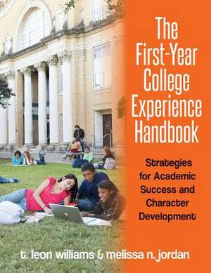 The First-Year College Experience Handbook de T. Leon Williams