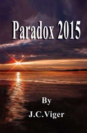 Paradox 2015 de MR J. C. Viger