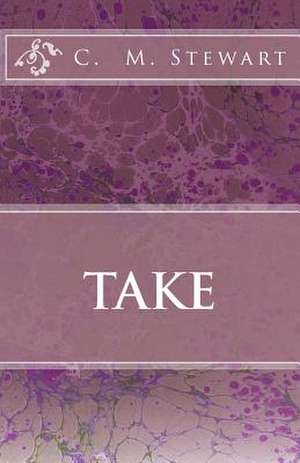 Take de C. M. Stewart