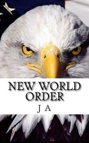 New World Order de J. A