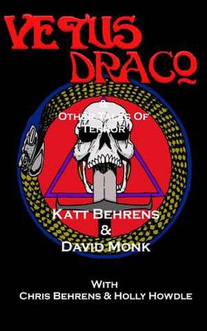 Vetus Draco & Other Tales of Terrror de David Monk