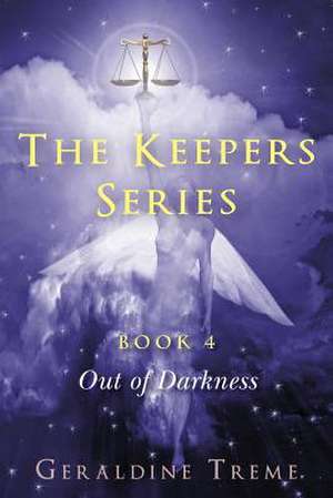 The Keepers Series Book 4 de Geraldine Treme