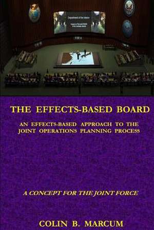 The Effects-Based Board de Marcum, Colin B.