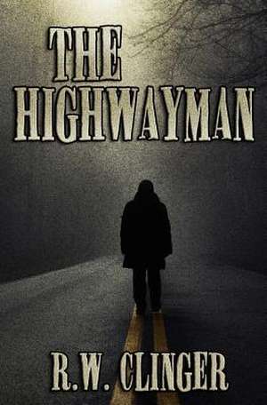 The Highwayman de R. W. Clinger