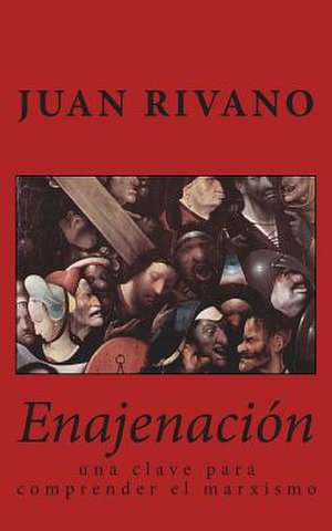 Enajenacion de Juan Rivano