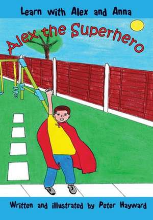 Alex the Superhero de Peter Hayward