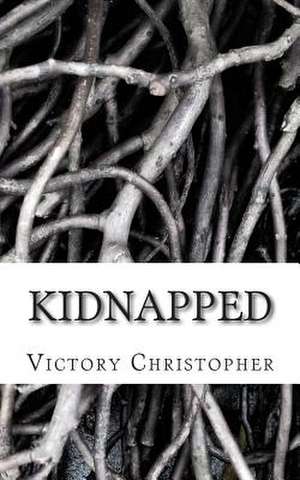 Kidnapped de Christopher Victory