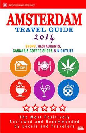 Amsterdam Travel Guide 2014 de Duncan J. Emerson