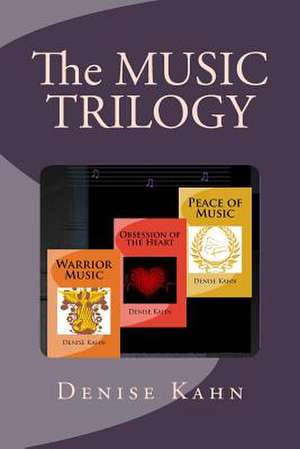 The Music Trilogy de Denise Kahn