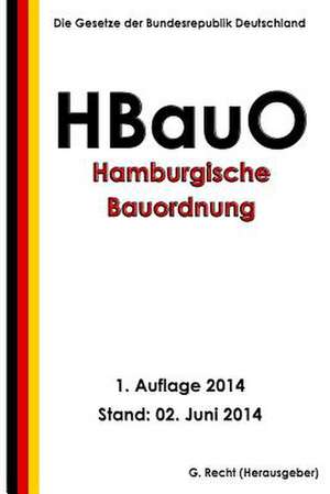 Hamburgische Bauordnung (Hbauo) de G. Recht